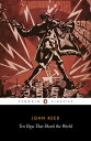 Ten Days That Shook the World 10 DAYS THAT SHOOK THE WORLD (Penguin Classics) [ ...