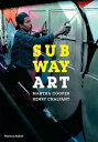 SUBWAY ART(REDUCED FORMAT EDITION)(P) MARTHA COOPER