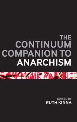 The Bloomsbury Companion to Anarchism BLOOMSBURY COMPANION TO ANARCH （Bloomsbury Companions） [ Ruth Kinna ]