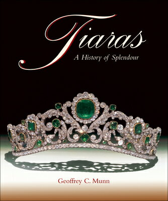 TIARAS:A HISTORY OF SPLENDOUR(H)