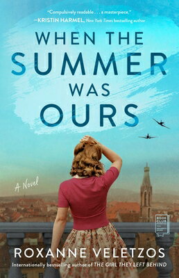 When the Summer Was Ours WHEN THE SUMMER WAS OURS [ Roxanne Veletzos ]