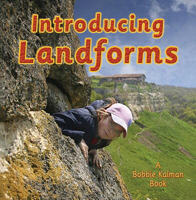 Introducing Landforms INTRODUCING LANDFORMS （Looking at Earth） 