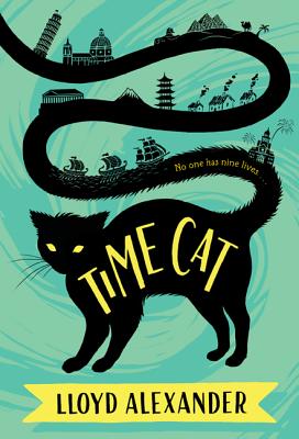 Time Cat: The Remarkable Journeys of Jason and Gareth TIME CAT SQUARE FISH/E [ Lloyd Alexander ]
