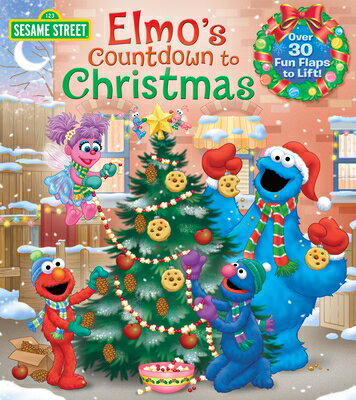 Elmo 039 s Countdown to Christmas (Sesame Street) ELMOS COUNTDOWN TO XMAS (SESAM （Lift-The-Flap） Naomi Kleinberg