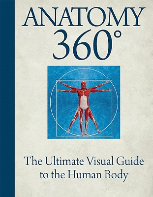 Anatomy 360: The Ultimate Visual Guide to the Human Body [With Poster] ANATOMY 360 W/POSTER [ Jamie Roebuck ]