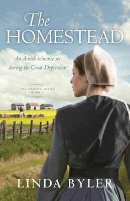 The Homestead: The Dakota Series, Book 1 HOMESTEAD （Dakota） [ Linda Byler ]
