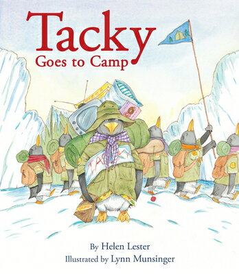 Tacky Goes to Camp TACKY GOES TO CAMP （Tacky the Penguin） [ Helen Lester ]