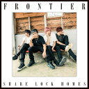 FRONTIER 【TYPE-K】 SHARE LOCK HOMES
