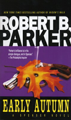 Early Autumn EARLY AUTUMN （Spenser） [ Robert B. Parker ]