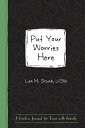 Put Your Worries Here: A Creative Journal for Teens with Anxiety PUT YOUR WORRIES HERE （Instant Help Guided Journal for Teens） Lisa M. Schab