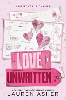 Love Unwritten LOVE UNWRITTEN （Lakefront Billionaires） [ Lauren Asher ]