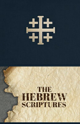 The Hebrew Scriptures HEBREW SCRIPTURES 