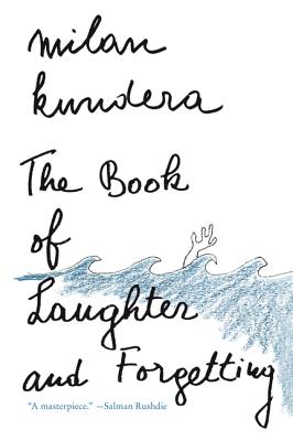 The Book of Laughter and Forgetting BK OF LAUGHTER & FORGETTING （Perennial Classics） 