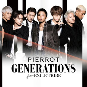 PIERROT (CD＋DVD) [ GENERATIONS from EXILE TRIBE ]