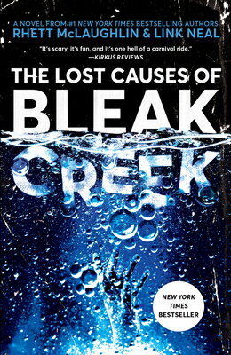 The Lost Causes of Bleak Creek LOST CAUSES OF BLEAK CREEK [ Rhett McLaughlin ]