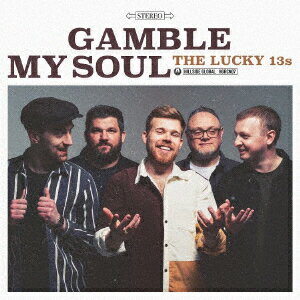GAMBLE MY SOUL [ THE LUCKY 13s ]