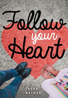Follow Your Heart FOLLOW YOUR HEART （Lorimer Real Love） [ Tasha Nathan ]
