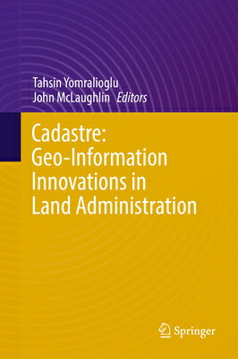 Cadastre: Geo-Information Innovations in Land Administration CADASTRE GEO-INFO INNOVATIONS 