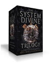 The System Divine Trilogy (Boxed Set): Sky Without Stars; Between Burning Worlds; Suns Will Rise SYSTEM DIVINE TRILOGY (BOXED S （System Divine） [ Jessica Brody ]