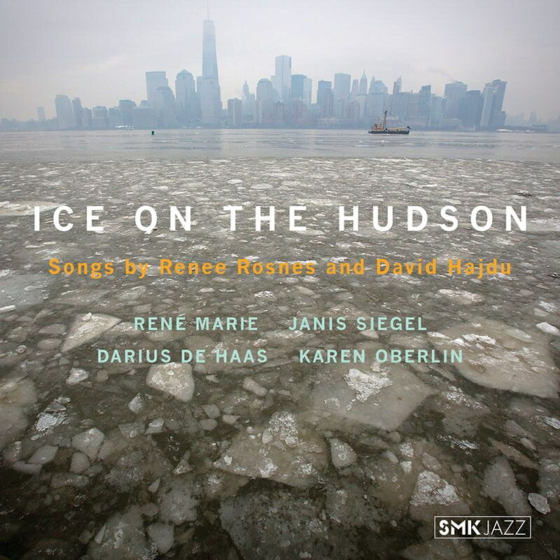 【輸入盤】Ice On The Hudson: Songs By Renee Rosnes & David Hajdu
