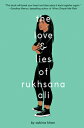 The Love and Lies of Rukhsana Ali LOVE & LIES OF RUKHSANA ALI 