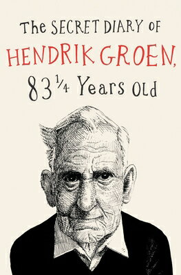 The Secret Diary of Hendrik Groen SECRET DIARY OF HENDRIK GROEN （Hendrik Groen） 