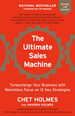 The Ultimate Sales Machine: Turbocharge Your Business with Relentless Focus on 12 Key Strategies ULTIMATE SALES MACHINE 