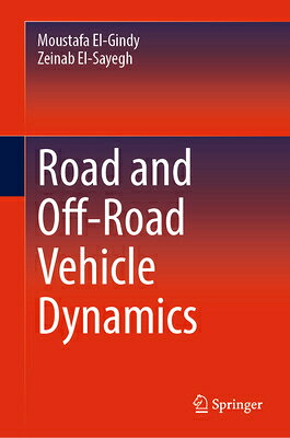 Road and Off-Road Vehicle Dynamics ROAD & OFF-ROAD VEHICLE DYNAMI [ Moustafa El-Gindy ]