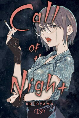 Call of the Night, Vol. 19 CALL OF THE NIGHT VOL 19 （Call of the Night） [ Kotoya...