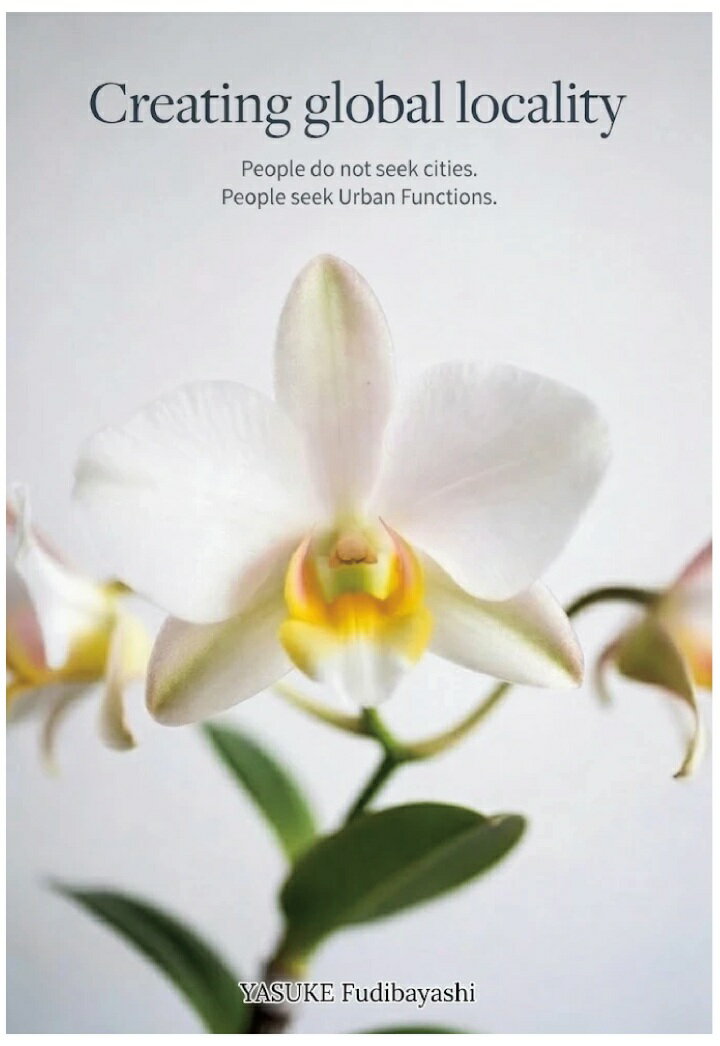 【POD】Creating global locality - People do not seek cities. People seek Urban Functions.