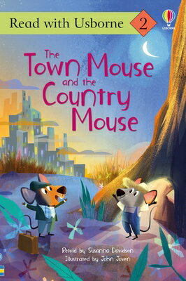 The Town Mouse and the Country Mouse (Read with Usborne) TOWN MOUSE & THE COUNTRY MOUSE （Read with Usborne） [ Susanna Davidson ]