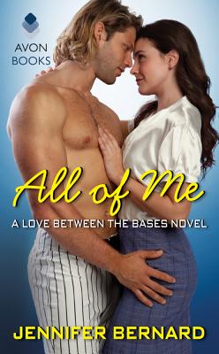 All of Me: A Love Between the Bases Novel ALL OF