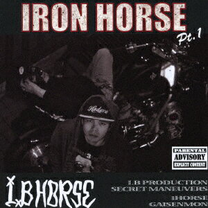 IRON HORSE Pt.1 [ I.B HORSE ]