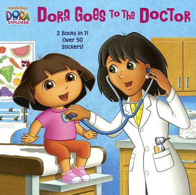 Dora Goes to the Doctor / Dora Goes to the Dentist DORA GOES TO THE DR / DORA GOE （Deluxe Pictureback） 