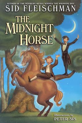 The Midnight Horse MIDNIGHT HORSE HARPER TROPHY/E [ Sid Fleischman ]