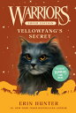 Yellowfang 039 s Secret YELLOWFANGS SECRET （Warriors Super Edition） Erin Hunter