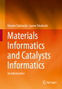 Materials Informatics and Catalysts Informatics: An Introduction MATERIALS INFOR...