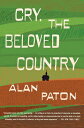 Cry, the Beloved Country CRY THE BELOVED COUNTRY （Oprah's Classics Book Club Selections） [ Alan Paton ]
