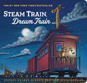 Steam Train, Dream Train (Books for Young Children, Family Read Aloud Books, Children 039 s Train Books, STEAM TRAIN DREAM TRAIN (BOOKS （Goodnight, Goodnight Construction Site） Sherri Duskey Rinker