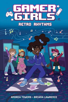 Gamer Girls: Retro Rhythms: Volume 4 GAMER GIRLS RETRO RHYTHMS （Gamer Girls） [ Andrea Towers ]