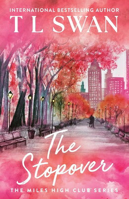 The Stopover STOPOVER LTD/E （The Miles High Club） [ T. L. Swan ]