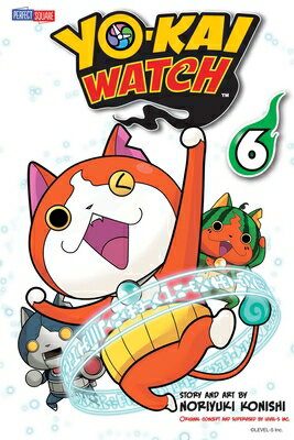 Yo-Kai Watch, Vol. 6 YO-KAI WATCH VOL 6 （Yo-Kai Watch） [ Noriyuki Konishi ]