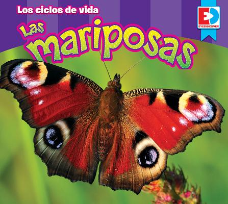 Los Ciclos de Vida -- Las Mariposas SPA-CICLOS DE VIDA -- LAS MARI （Eyediscover） 