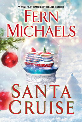 Santa Cruise: A Festive and Fun Holiday Story SANTA CRUISE [ Fern Michaels ]