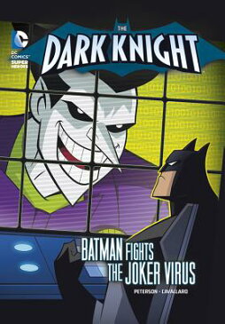 The Dark Knight: Batman Fights the Joker Virus DC SUPER DARK KNIGHT DARK KNIG （DC Super Heroes: The Dark Knight） [ Scott Peterson ]