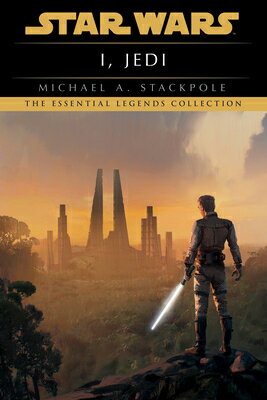 I, Jedi: Star Wars Legends I JEDI SW LEGENDS （Star Wars - Legends） 