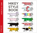 MIKEY STYLE BOOK　マイキー・スタイル・ブック