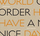 HAVE A NICE DAY [ WORLD ORDER ]