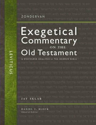Leviticus: A Discourse Analysis of the Hebrew Bible 3 LEVITICUS （Zondervan Exegetical Commentary on the Old Testament） Jay Sklar