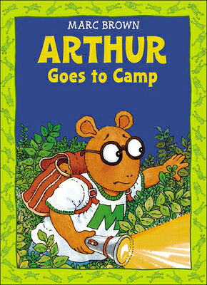 Arthur Goes to Camp ARTHUR GOES TO CAMP BOUND FOR （Arthur Adventures (Pb)） [ Marc Brown ]